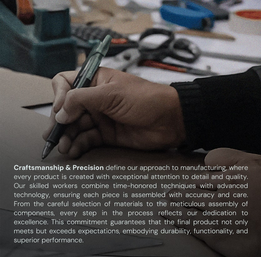 Craftsmanship & Precision